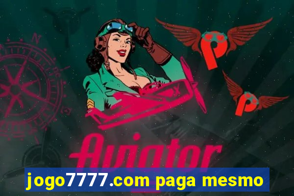 jogo7777.com paga mesmo